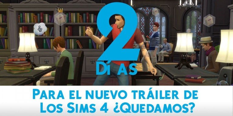 El martes tendremos nuevo tráiler de Los Sims 4 ¿Quedamos?