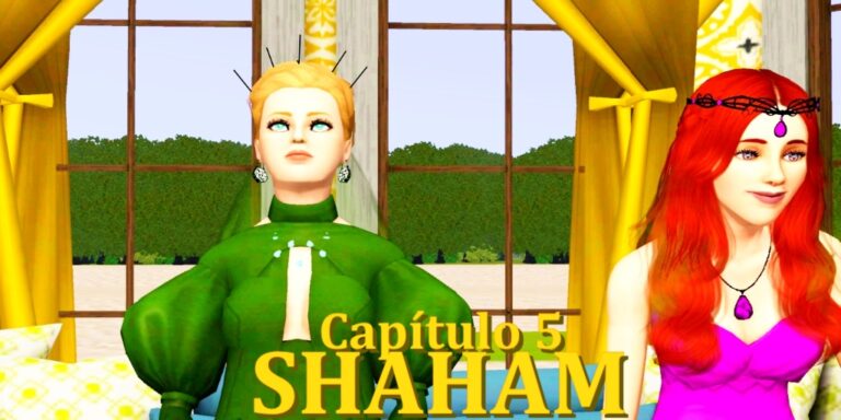 Shaham: Capítulo 5 – La favorita