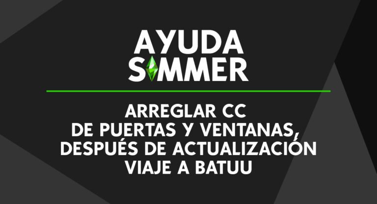 Tutorial: Cómo arreglar puertas y ventanas de CC después de actualización de Viaje a Batuu