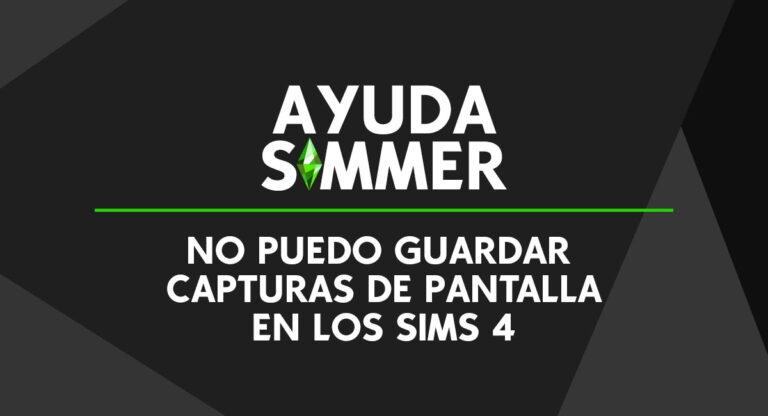 Ayuda: No puedo guardar capturas de pantalla en Los Sims 4