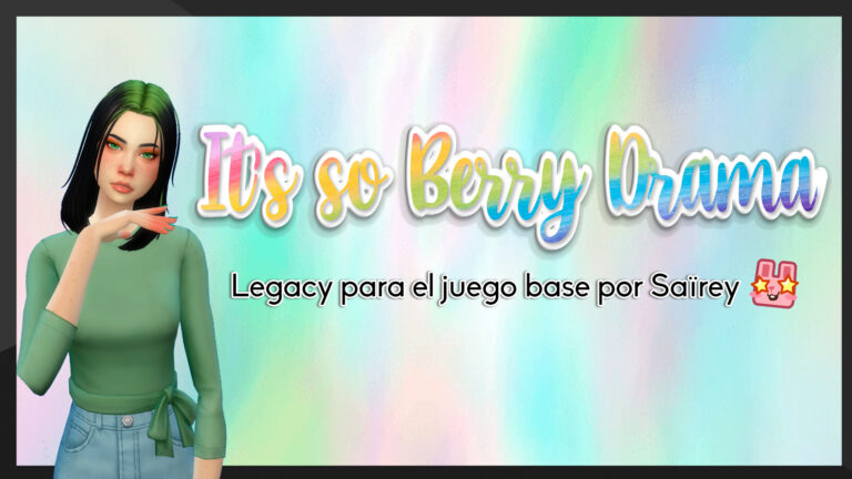 Reto del modo vivir: It´s so Berry Drama por Saïrey para Los Sims 4