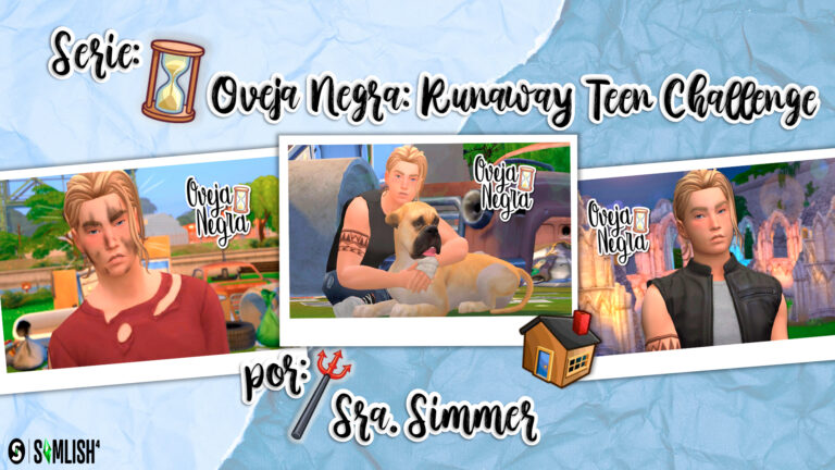 Series: Reto Runaway Teen Challenge transformado en serie de la mano de Sra. Simmer en Los Sims 4
