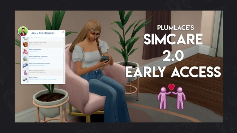 Descubre todas las versiones de SimCare de plumlace, el mod sims 4 más completo de beneficios sociales. Desde la v1 hasta la 4.0 en early access.