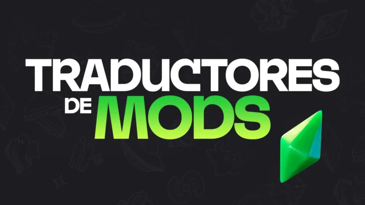 Comunidad de jugadores de Los Sims 4 compartiendo traducciones de mods