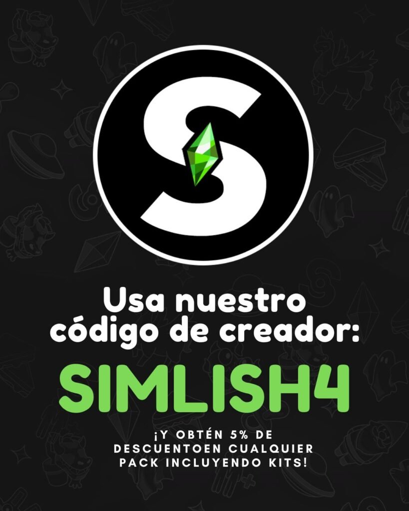 Si estás pensando en comprar algún pack de Los Sims 4, puedes apoyarnos usando nuestro código de creador SIMLISH4 al momento de pagar.

Obtendrás 5% de descuento adicional en tu compra (que se suma a las ofertas activas), y al mismo tiempo ayudas a que podamos seguir creando contenido para la comunidad.