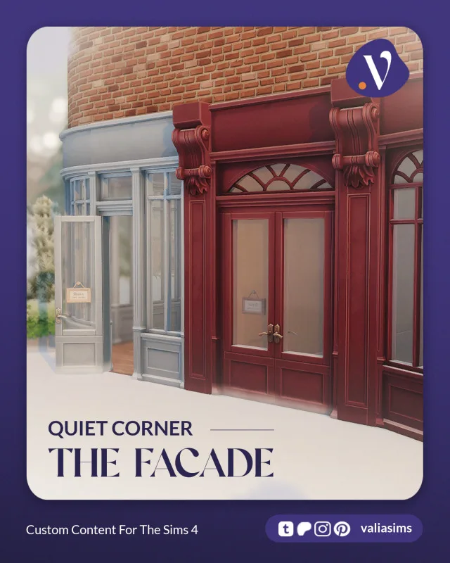 Quiet Corner - The Facade Hey everyone! I'm sorry for being a little later with this but there was so much work with creating all the versions and sizes for these doors and windows de valiasims para Los Sims 4
