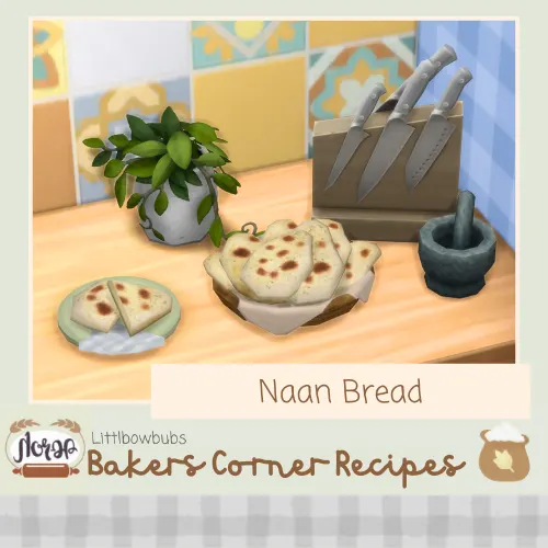 Vista previa de Lbb homestead breadrecipe naanbread, mods de littlbowbub para Los Sims 4.