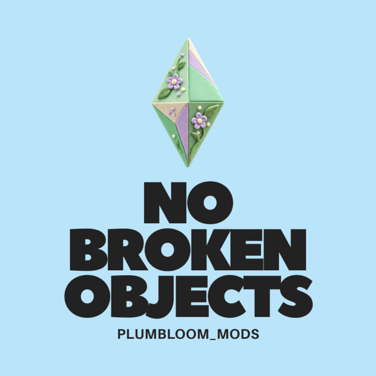 Portada de No Broken Objects: plumbob decorado sobre fondo azul y nombre del mod