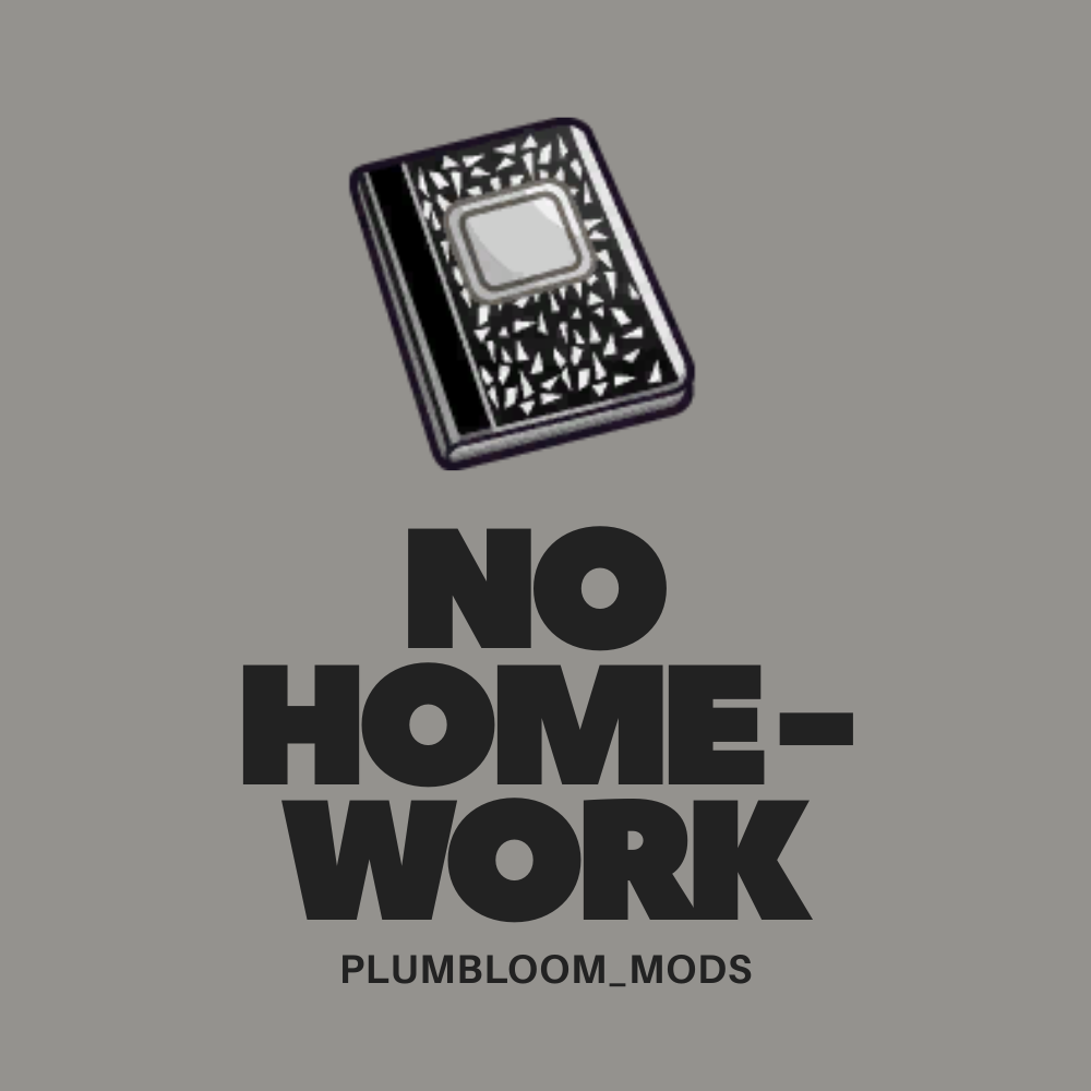 Portada de No Homework: libro de deberes sobre fondo gris y nombre del mod